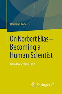 On Norbert Elias - Becoming a Human Scientist - Hermann Korte - E-Book