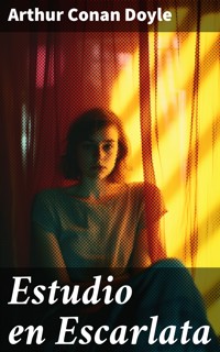 Estudio en Escarlata - Arthur Conan Doyle - E-Book