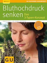 Bluthochdruck senken - Annette Bopp - E-Book