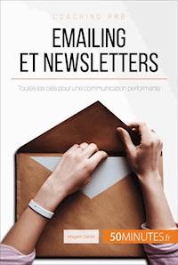 Emailing et newsletters - Magalie Damel - E-Book