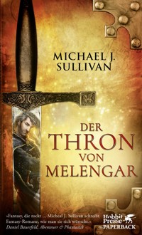 Der Thron von Melengar - Michael J. Sullivan - E-Book