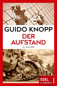 Der Aufstand - Guido Knopp - E-Book