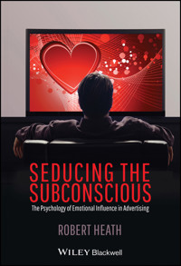 Seducing the Subconscious - Robert Heath - E-Book