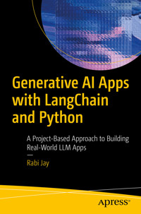 Generative AI Apps with LangChain and Python - Rabi Jay - E-Book
