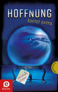 Hoffnung kostet extra - Christian Klippel - E-Book