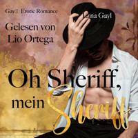 Oh Sheriff, mein Sheriff - Lana Gayl - Hörbuch