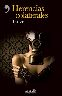 Herencias colaterales - Llort - E-Book