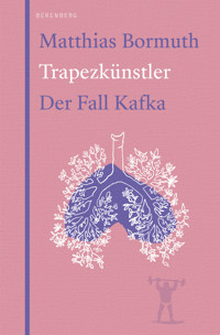 Trapezkünstler - Matthias Bormuth - E-Book