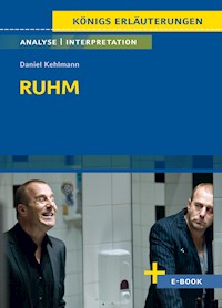 Ruhm von Daniel Kehlmann - Textanalyse und Interpretation - Daniel Kehlmann - E-Book