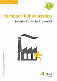 Kursbuch Kohleausstieg -  - E-Book