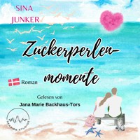 Zuckerperlenmomente - Sina Junker - Hörbuch