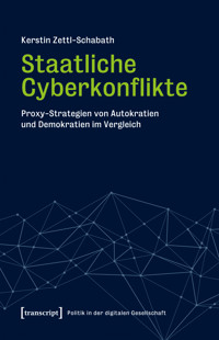 Staatliche Cyberkonflikte - Kerstin Zettl-Schabath - kostenlos E-Book