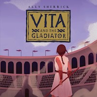 Vita and The Gladiator - Ally Sherrick - Hörbuch