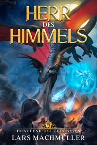 Herr des Himmels - Lars Machmüller - E-Book