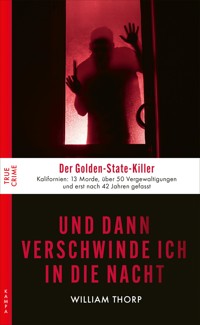 Und dann verschwinde ich in die Nacht - William Thorp - E-Book