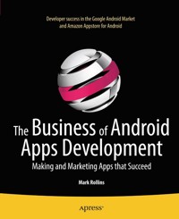 The Business of Android Apps Development - Mark Rollins - E-Book