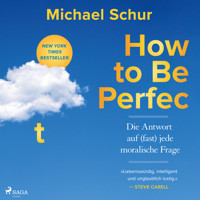 How to be perfect - Michael Schur - Hörbuch