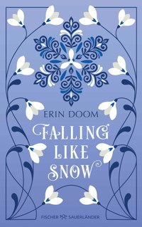 Falling Like Snow - Erin Doom - E-Book