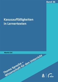 Kasusauffälligkeiten in Lernertexten - Martin Ertl - kostenlos E-Book