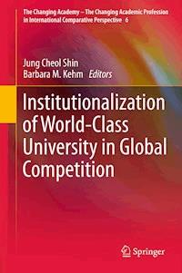 Institutionalization of World-Class University in Global Competition - - E-Book