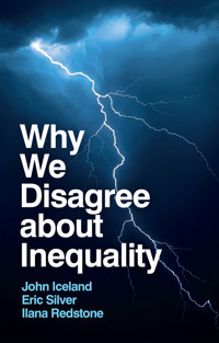 Why We Disagree about Inequality - John Iceland - E-Book