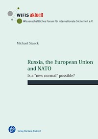 Russia, the European Union and NATO - Michael Staack - kostenlos E-Book
