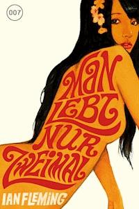 James Bond 12 - Man lebt nur zweimal - Ian Fleming - E-Book