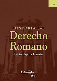 Historia del Derecho Romano - Fabio Espitia Garzón - E-Book
