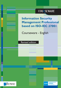 Information Security Management Professional based on ISO/IEC 27001 Courseware revised Edition– English - Ruben Zeegers - E-Book