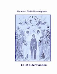 Er ist auferstanden - Hermann Rieke-Benninghaus - E-Book