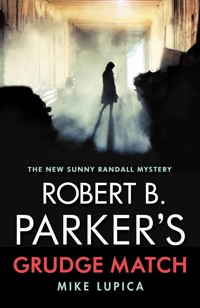 Robert B. Parker's Grudge Match - Mike Lupica - E-Book