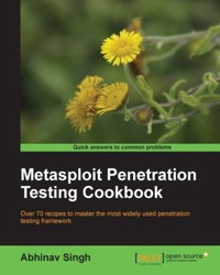 Metasploit Penetration Testing Cookbook - Abhinav Singh - E-Book