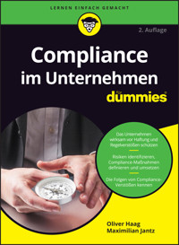 Compliance im Unternehmen für Dummies - Oliver Haag - E-Book