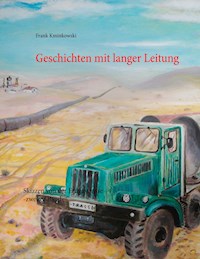 Geschichten mit langer Leitung - Frank Kminkowski - E-Book