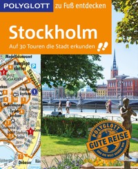 POLYGLOTT Reiseführer Stockholm zu Fuß entdecken - Peter Reelfs - E-Book