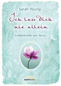 Ich lass dich nie allein - Sarah Young - E-Book