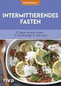 Intermittierendes Fasten - EatSmarter! - E-Book