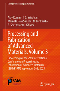 Processing and Fabrication of Advanced Materials, Volume 3 -  - E-Book