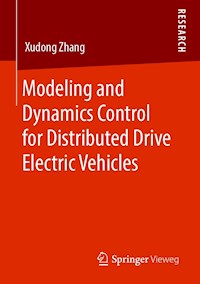 Modeling and Dynamics Control for Distributed Drive Electric Vehicles - Xudong Zhang - E-Book