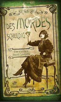 Des Mordes schuldig - Kathrin Lange - E-Book