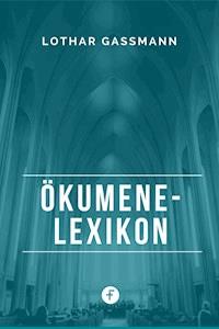 Ökumene-Lexikon - Lothar Gassmann - E-Book