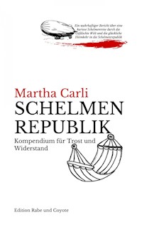 Schelmenrepublik - Martha Carli - E-Book