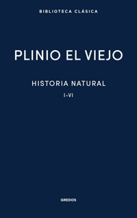 Historia natural I-VI - Plinio el Viejo - E-Book