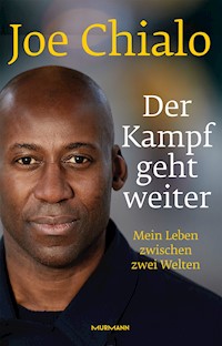 Der Kampf geht weiter - Joe Chialo - E-Book