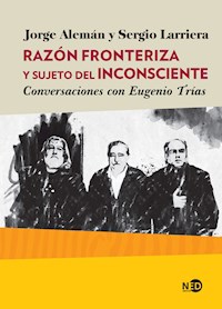Razón fronteriza y sujeto del inconsciente - Jorge Alemán - E-Book