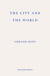 The City and the World - Gregor Hens - E-Book