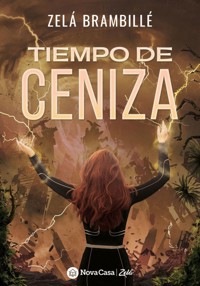 Tiempo de ceniza - Zelá Brambillé - E-Book