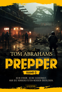 PREPPER - Band 2 - Tom Abrahams - E-Book