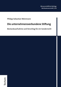Die unternehmensverbundene Stiftung - Philipp Sebastian Weinmann - E-Book