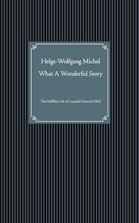 What A Wonderful Story - Helge-Wolfgang Michel - E-Book